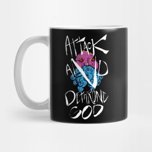 ATTACK AND DETHRONE GOD Mug